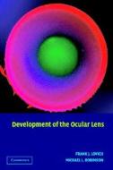 Development of the Ocular Lens di Frank J. Lovicu edito da Cambridge University Press