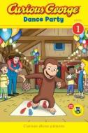 Curious George: Dance Party edito da Houghton Mifflin