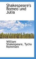 Shakespeare's Romeo Und Julia di William Shakespeare edito da Bibliolife