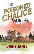 The Poisoned Chalice Murder di Diane Janes edito da Severn House Publishers Ltd