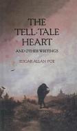 The Tell-Tale Heart and Other Writings di Edgar Allan Poe edito da PERFECTION LEARNING CORP