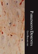 Parkinson's Dementia edito da Carma Publishing LLC