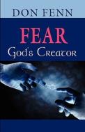 Fear-god's Creator di Don Fenn edito da Booklocker Inc.,us