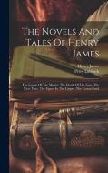 The Novels And Tales Of Henry James: The Lesson Of The Master. The Death Of The Lion. The Next Time. The Figure In The Carpet. The Coxon Fund di Henry James, Percy Lubbock edito da LEGARE STREET PR