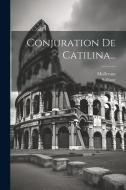 Conjuration De Catilina... di Mollevaut edito da LEGARE STREET PR