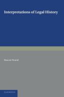 Interpretations of Legal History di Roscoe Pound edito da Cambridge University Press