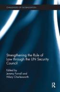 Strengthening the Rule of Law through the UN Security Council edito da Taylor & Francis Ltd