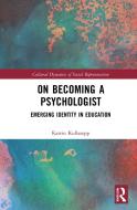 On Becoming A Psychologist di Katrin Kullasepp edito da Taylor & Francis Ltd
