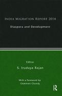India Migration Report: Diaspora and Development edito da ROUTLEDGE