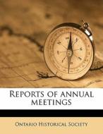 Reports Of Annual Meetings edito da Nabu Press