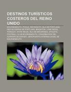 Destinos turísticos costeros del Reino Unido di Source Wikipedia edito da Books LLC, Reference Series