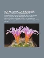 Rockfestivaalit Suomessa: Ruisrock, Luet di L. Hde Wikipedia edito da Books LLC, Wiki Series