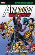 Avengers West Coast Epic Collection: How the West Was Won di Roger Stern edito da MARVEL COMICS GROUP