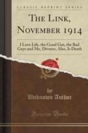 The Link, November 1914 di Unknown Author edito da Forgotten Books
