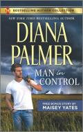 Man in Control & Take Me, Cowboy: A 2-In-1 Collection di Diana Palmer, Maisey Yates edito da HARLEQUIN SALES CORP