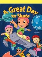 Grt Day to Skate di Kenny Allen edito da Rosen Publishing Group