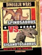 Spinosaurus Vs. Giganotosaurus di Michael O'Hearn edito da Capstone Global Library Ltd