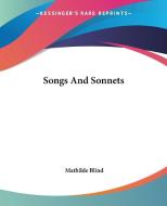 Songs And Sonnets di Mathilde Blind edito da Kessinger Publishing Co