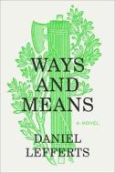 Ways and Means di Daniel Lefferts edito da OVERLOOK PR