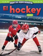 Deportes Espectaculares: El Hockey: Conteo (Spectacular Sports: Hockey: Coun...) (Spanish Version) (Kindergarten) di Teacher Created Materials edito da TEACHER CREATED MATERIALS
