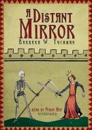 A Distant Mirror: The Calamitous 14th Century [With Earbuds] di Barbara Wertheim Tuchman edito da Findaway World