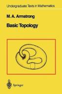Basic Topology di M. A. Armstrong edito da Springer New York