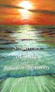 Shadows of Life - Reflections of Victory di La'Shel Lovejoy edito da iUniverse
