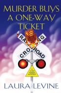 Murder Buys a One-Way Ticket di Laura Levine edito da KENSINGTON COZIES