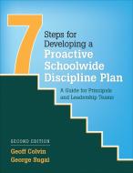Seven Steps for Developing a Proactive Schoolwide Discipline Plan di Geoffrey T. Colvin, George M. Sugai edito da SAGE Publications Inc