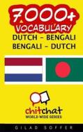 7000+ Dutch - Bengali Bengali - Dutch Vocabulary di Gilad Soffer edito da Createspace