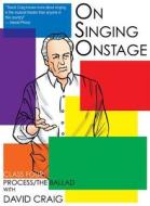 On Singing Onstage, Acting Series di David Craig edito da Hal Leonard Corporation
