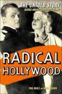 Radical Hollywood di Paul Buhle, David Wagner edito da The New Press