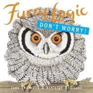 Furry Logic di Jane Seabrook, Ashleigh Brilliant edito da Ten Speed Press