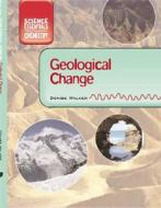 Geological Change di Denise Walker edito da Smart Apple Media