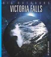 Victoria Falls di Valerie Bodden edito da Creative Education