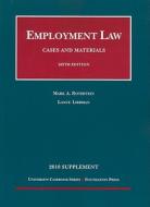 Employment Law Supplement: Cases and Materials di Mark A. Rothstein, Lance Liebman edito da Foundation Press