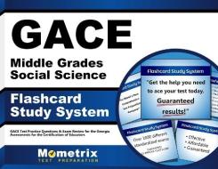 Gace Middle Grades Social Science Flashcard Study System: Gace Test Practice Questions and Exam Review for the Georgia Assessments for the Certificati di Gace Exam Secrets Test Prep Team edito da Mometrix Media LLC