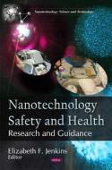 Nanotechnology Safety & Health edito da Nova Science Publishers Inc