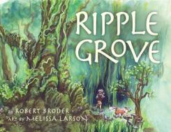 Ripple Grove di Robert Broder edito da Chicago Review Press