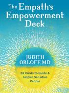 The Empath's Empowerment Deck di Judith Orloff edito da Sounds True Inc