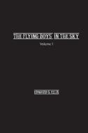 The Fly Boys in the Sky di Edward S Ellis edito da Spirit Seeker Books