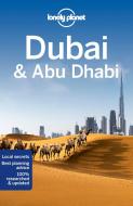 Dubai & Abu Dhabi di Lonely Planet, Andrea Schulte-Peevers, Kevin Raub edito da Lonely Planet