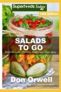 SALADS TO GO di Don Orwell edito da INDEPENDENTLY PUBLISHED