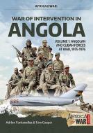 War of Intervention in Angola di Adrien Fontanellaz, Tom Cooper edito da Helion & Company