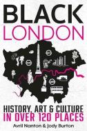 Black London di Avril Nanton, Jody Burton edito da Fox Chapel Publishing