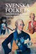 Svenska Folkets Underbara Oden di Grimberg Carl Gustaf Grimberg edito da Arktos Media Ltd