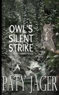 Owl's Silent Strike di Paty Jager edito da Windtree Press