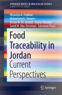 Food Traceability in Jordan di Moawiya A. Haddad, Mohammed I. Yamani, Salvatore Parisi, Maher Obeidat, Saeid M. Abu-Romman, Da'san M. M. Jaradat edito da Springer International Publishing