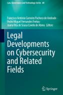 Legal Developments on Cybersecurity and Related Fields edito da Springer International Publishing
