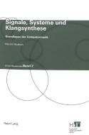Signale, Systeme und Klangsynthese di Martin Neukom edito da Lang, Peter